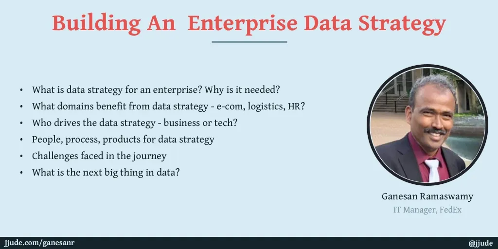 Ganesan Ramaswamy, IT Manager, Data Strategy, FedEx