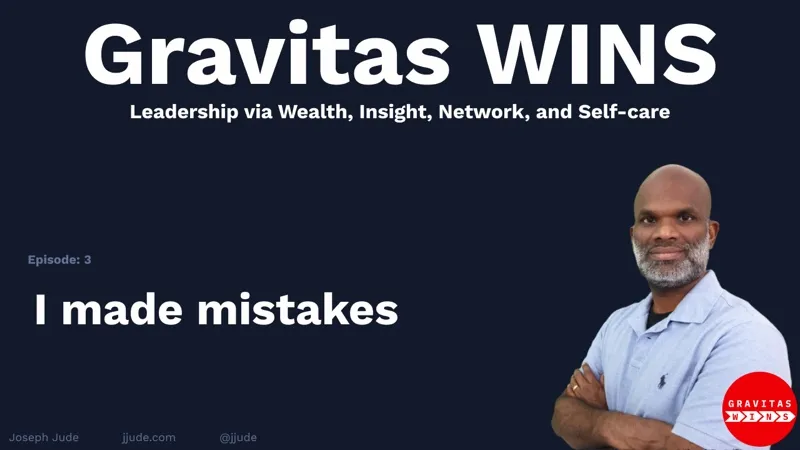I made mistakes