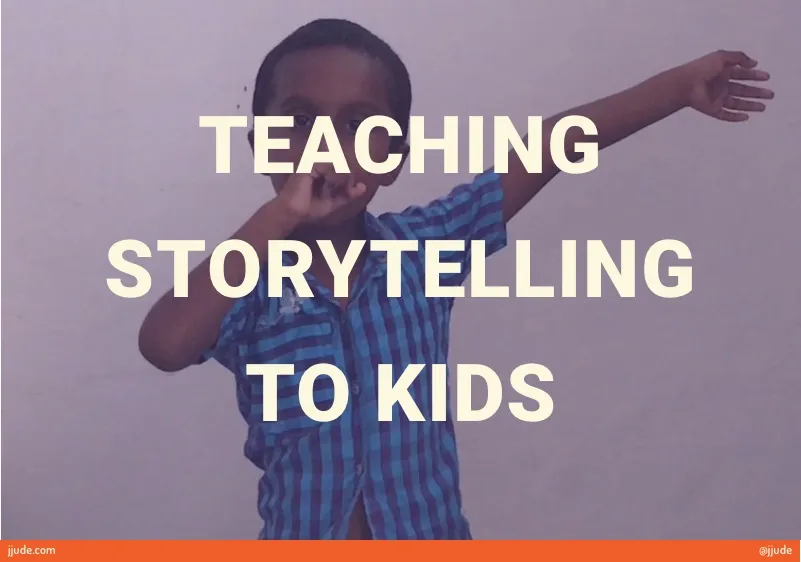 "Teaching storytelling to kids"